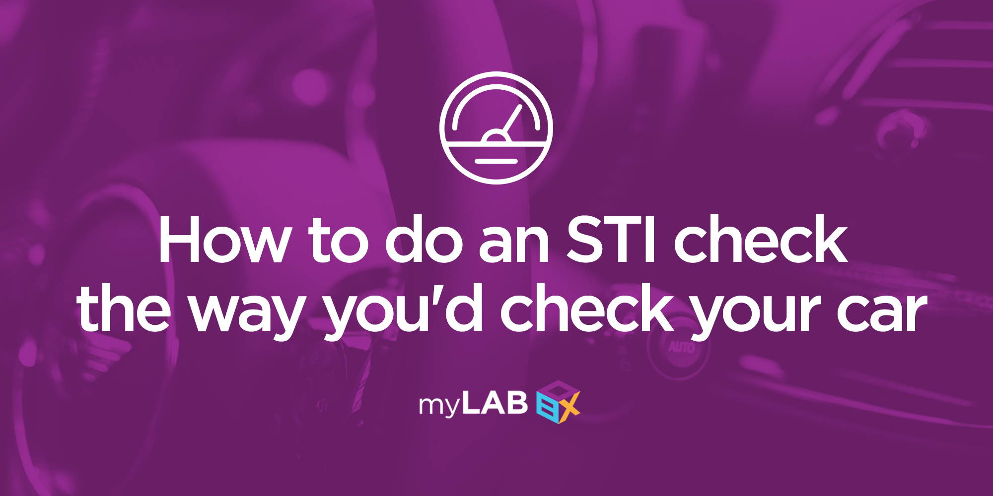 How to do an STI check the way you'd check your car