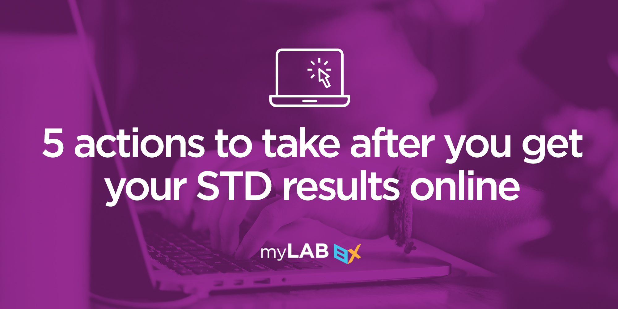 5 Actions to Take After You Get Your STD Results Online
