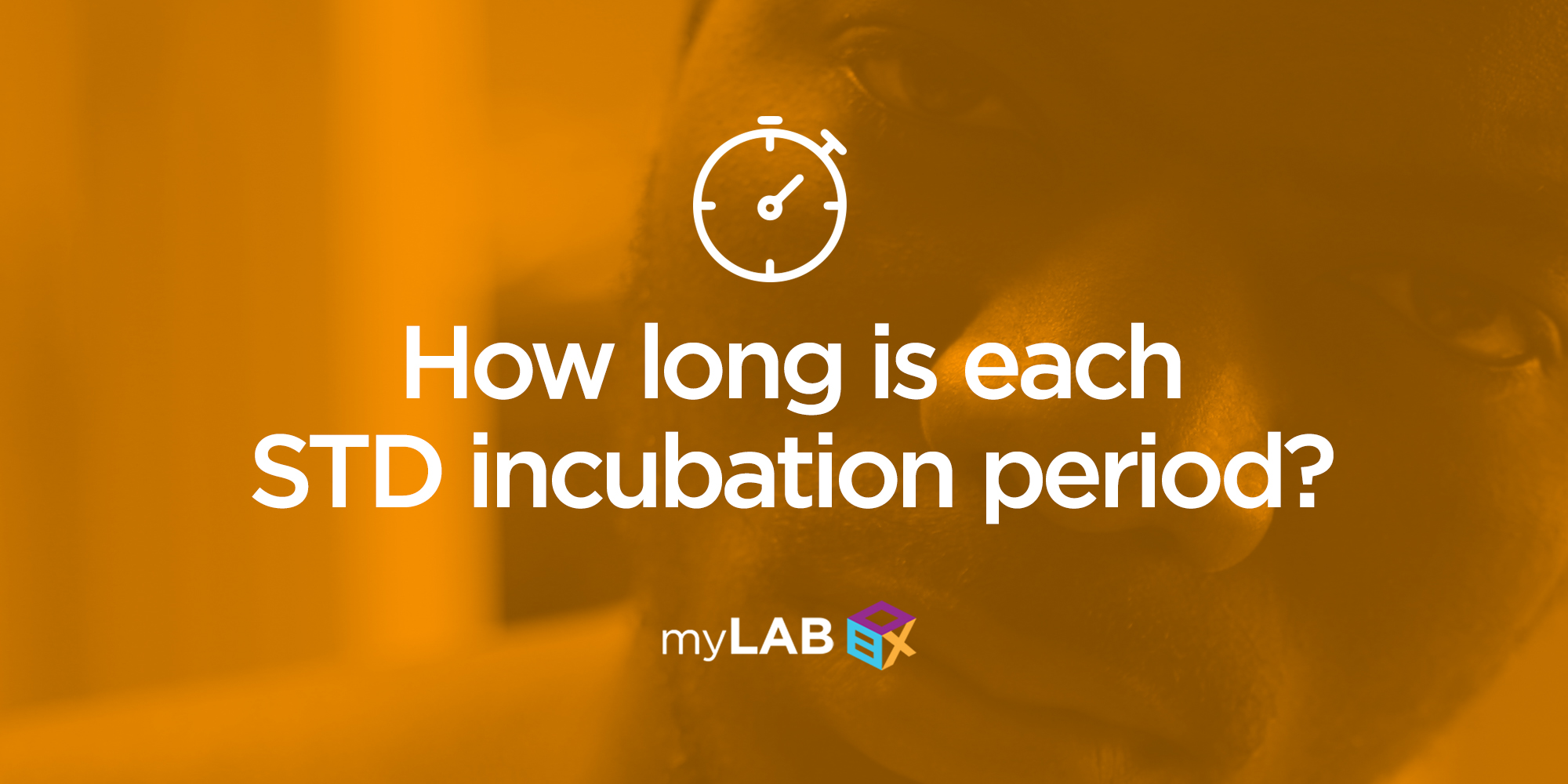 How Long Is Each STD Incubation Period?