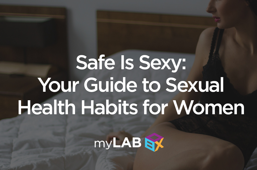 Safe Is Sexy: A Woman’s Guide to Sexual Health