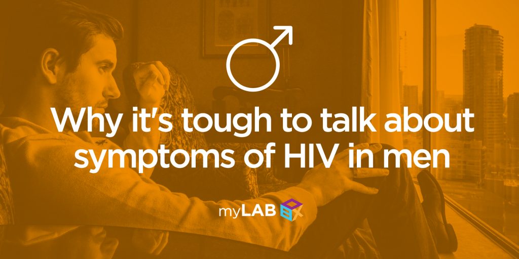 Why it's Tough to Talk about Symptoms of HIV in Men