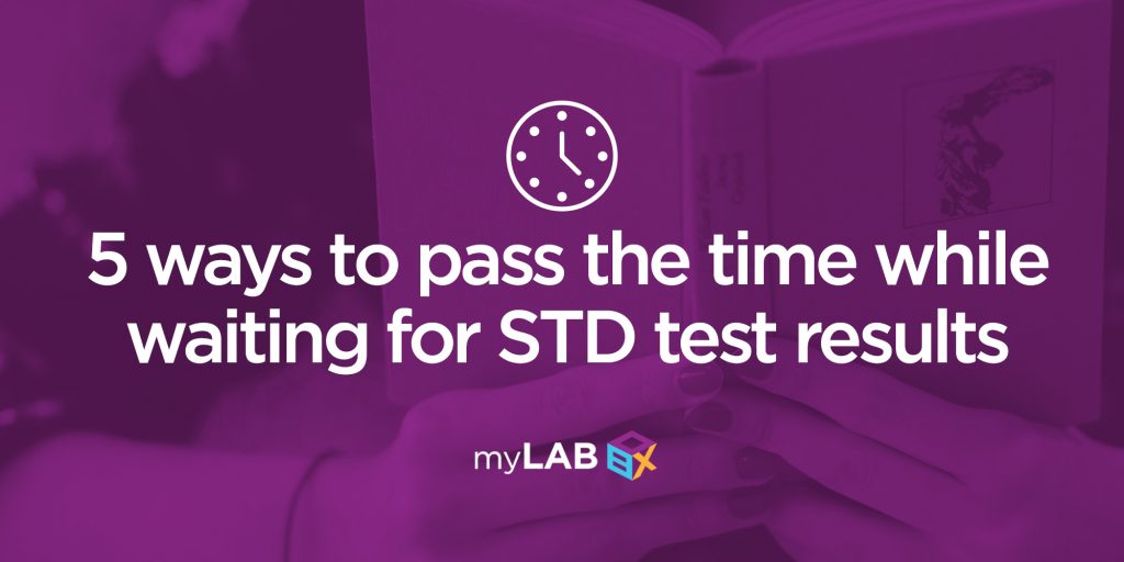 5 ways to pass the time while waiting for STD test results