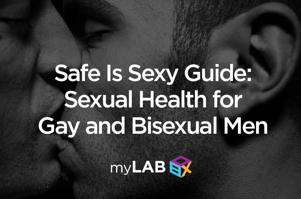 Safe is sexy Guide: Sexual Health for gay and bisexual men