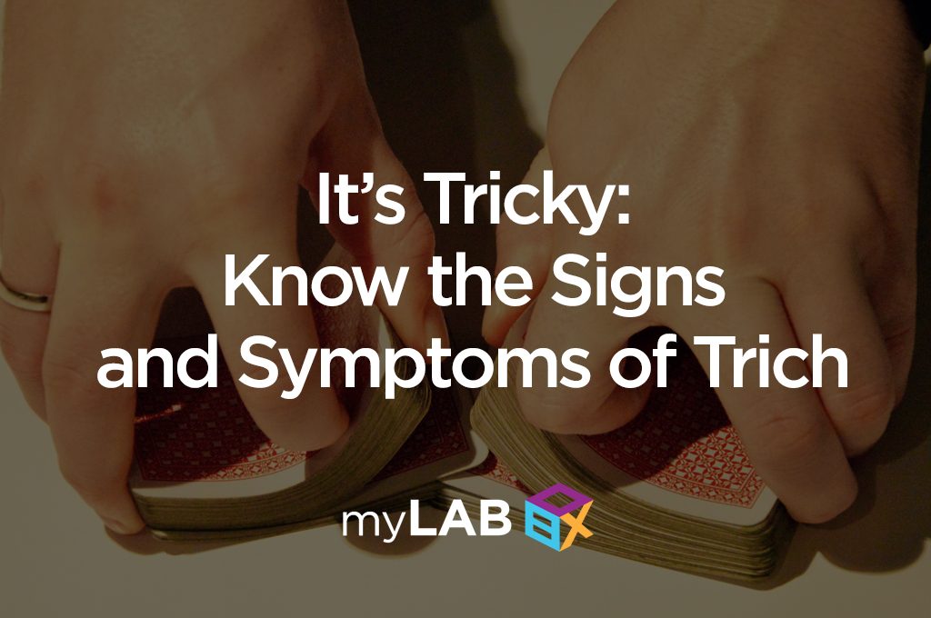 Signs and Symptoms of Trich