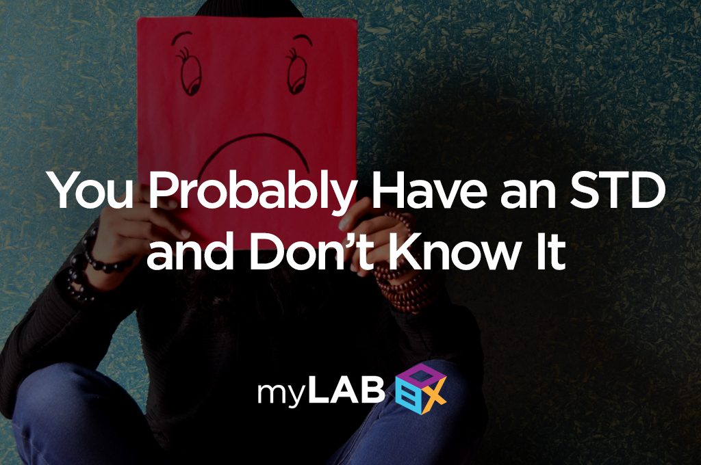 You Probably Have an STD and Don’t Know It