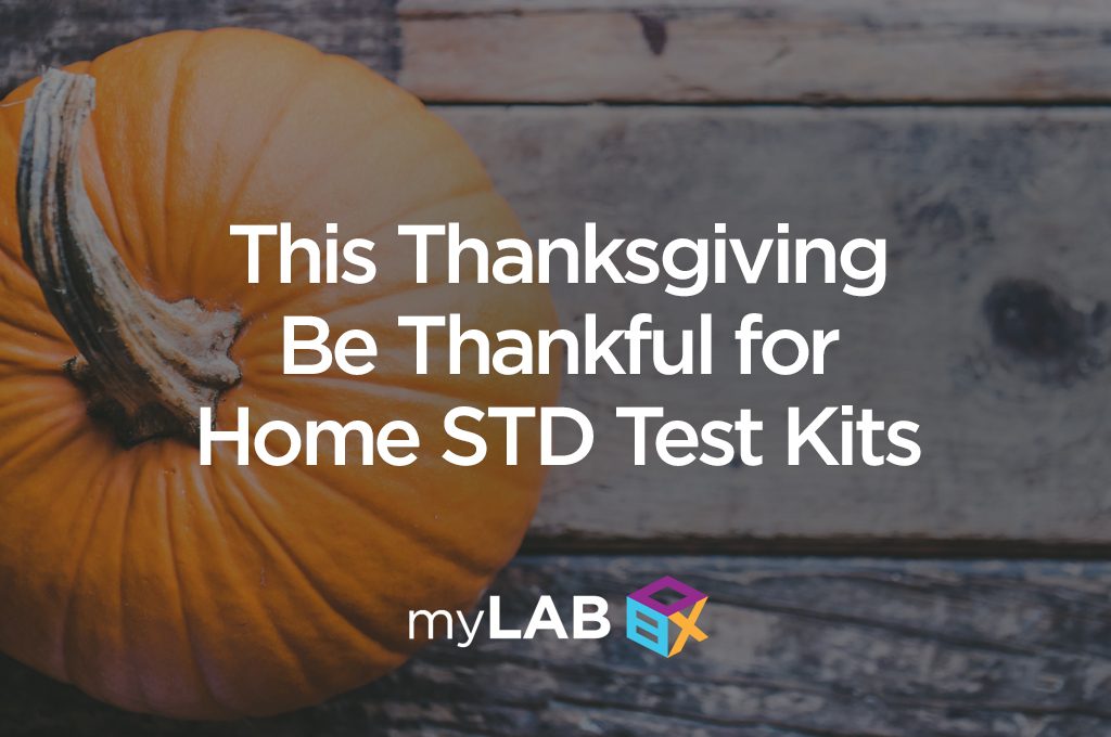 This Thanksgiving Be Thankful for Home STD Test Kits