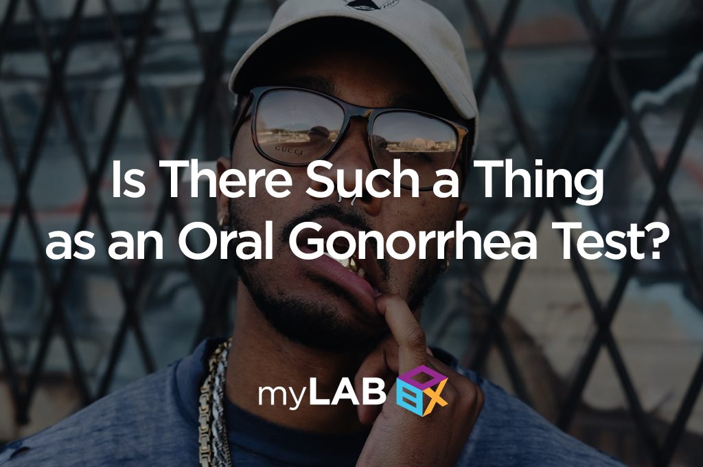 Is There Such a Thing as an Oral Gonorrhea Test?
