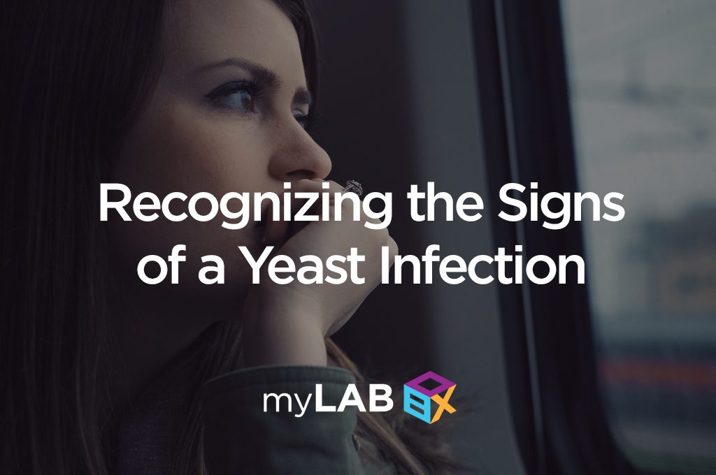 Recognizing the Signs of a Yeast Infection