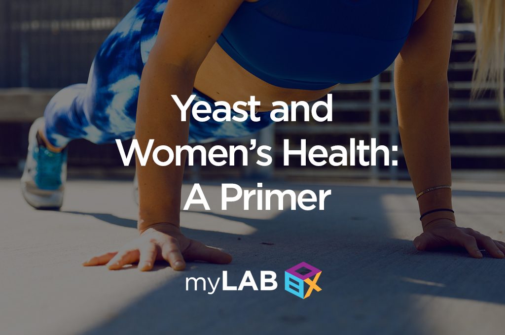 Yeast and Women’s Health: A Primer