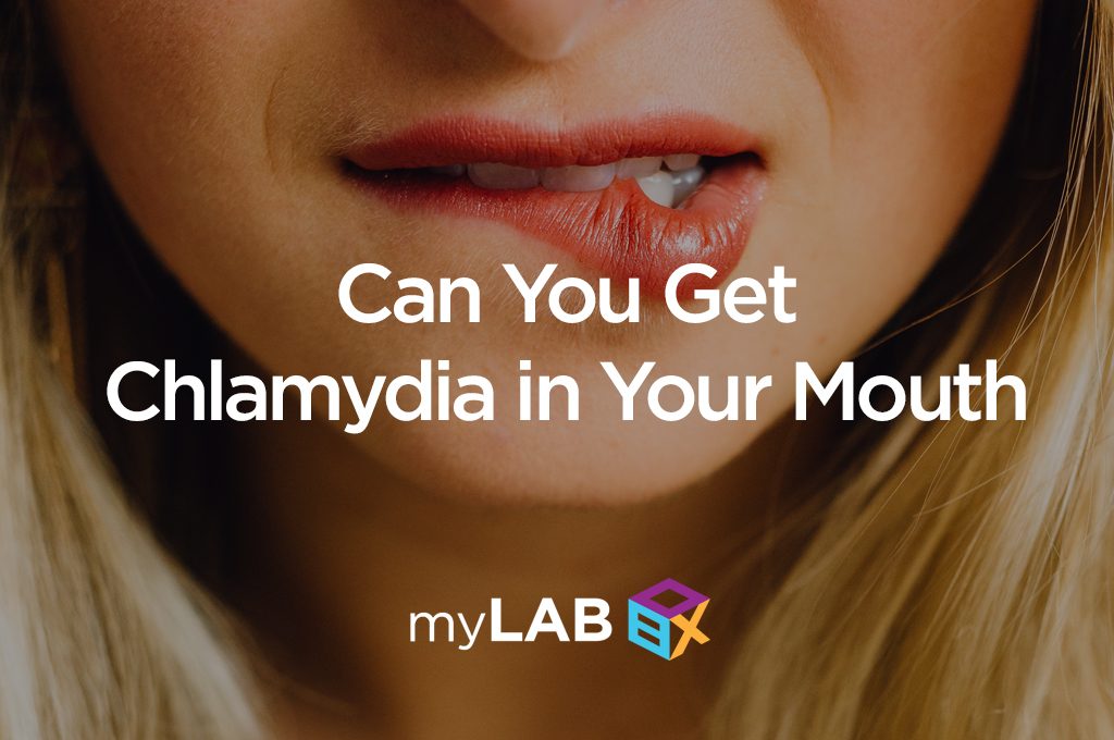 Can You Get Chlamydia in Your Mouth?