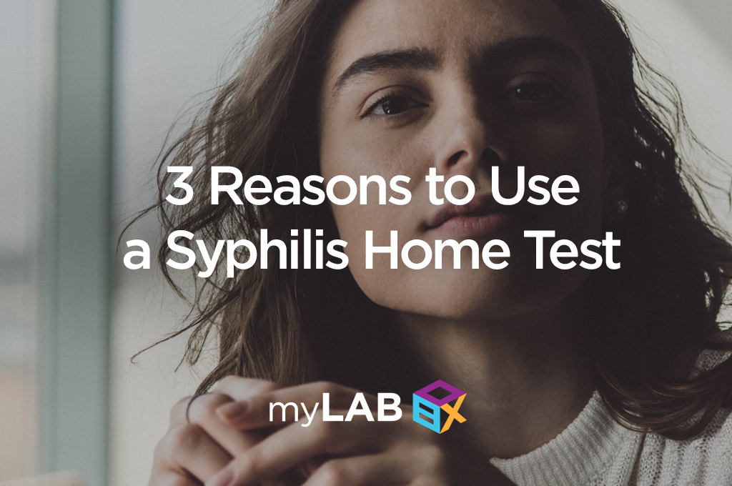 3 Reasons to Use a Syphilis Home Test