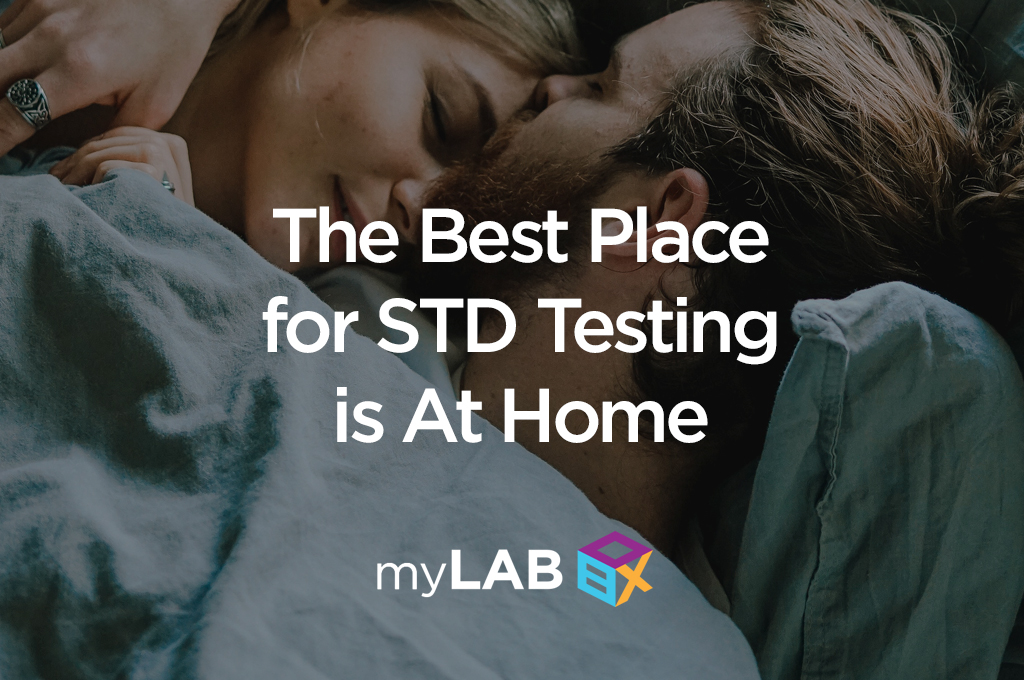 The Best Place for STD Testing is At Home