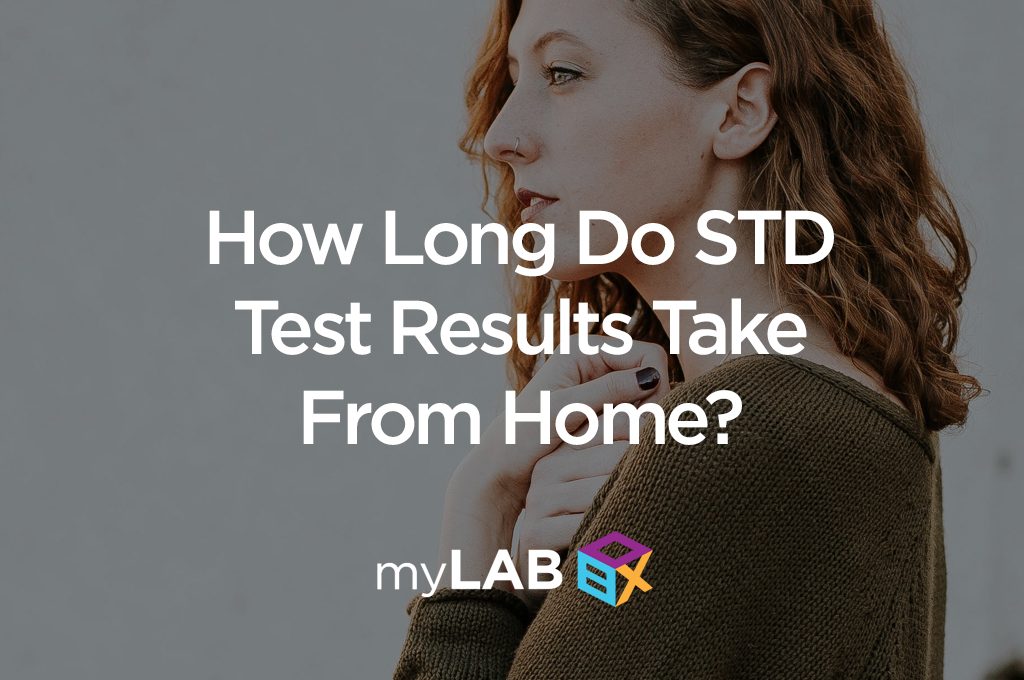 How Long Do STD Test Results Take From Home?