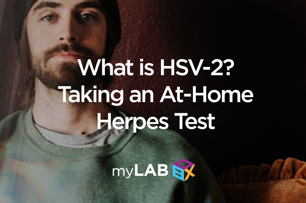 What is HSV-2? Taking an At-Home Herpes Test | myLAB Box