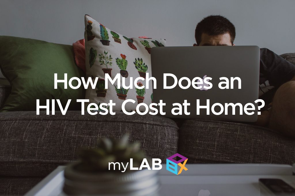 How Much Does an HIV Test Cost at Home? 