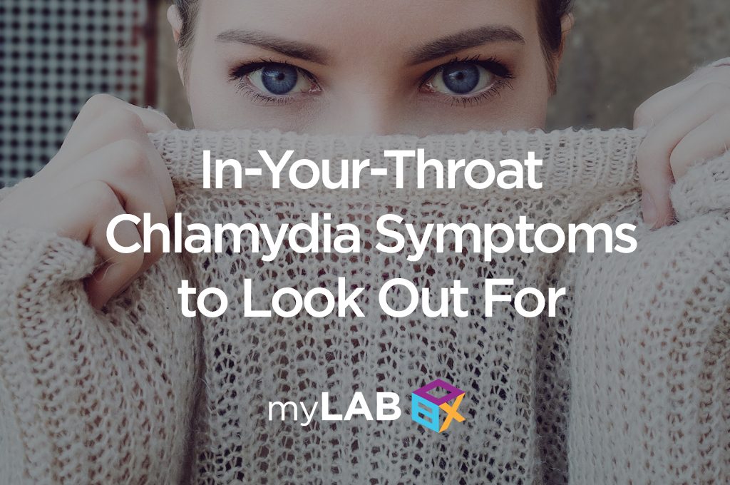 In-Your- Throat Chlamydia Symptoms to Look Out For