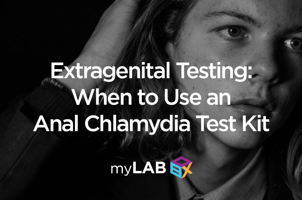 Extragenital Testing: When to Use an Anal Chlamydia Test Kit