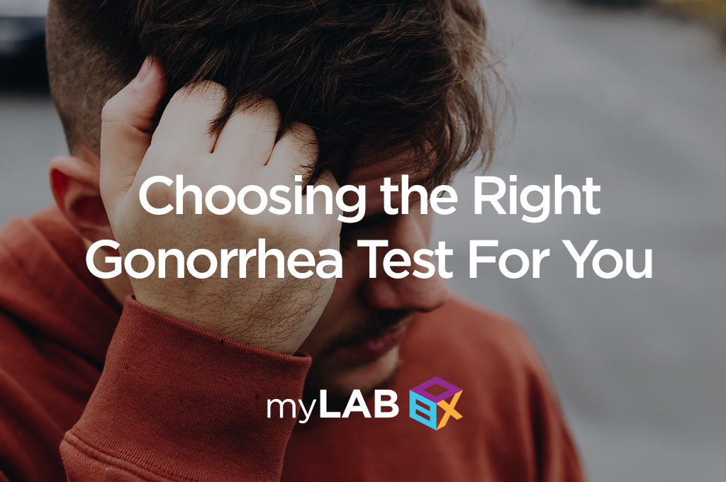 Choosing the Right Gonorrhea Test For You
