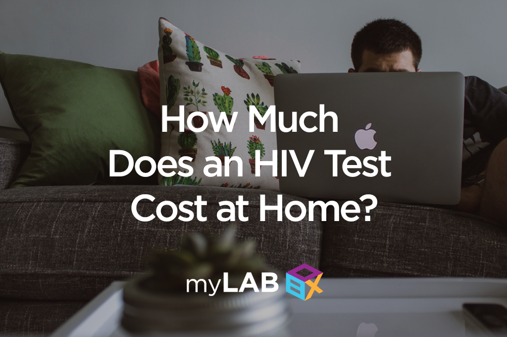How Much Does an HIV Test Cost at Home?
