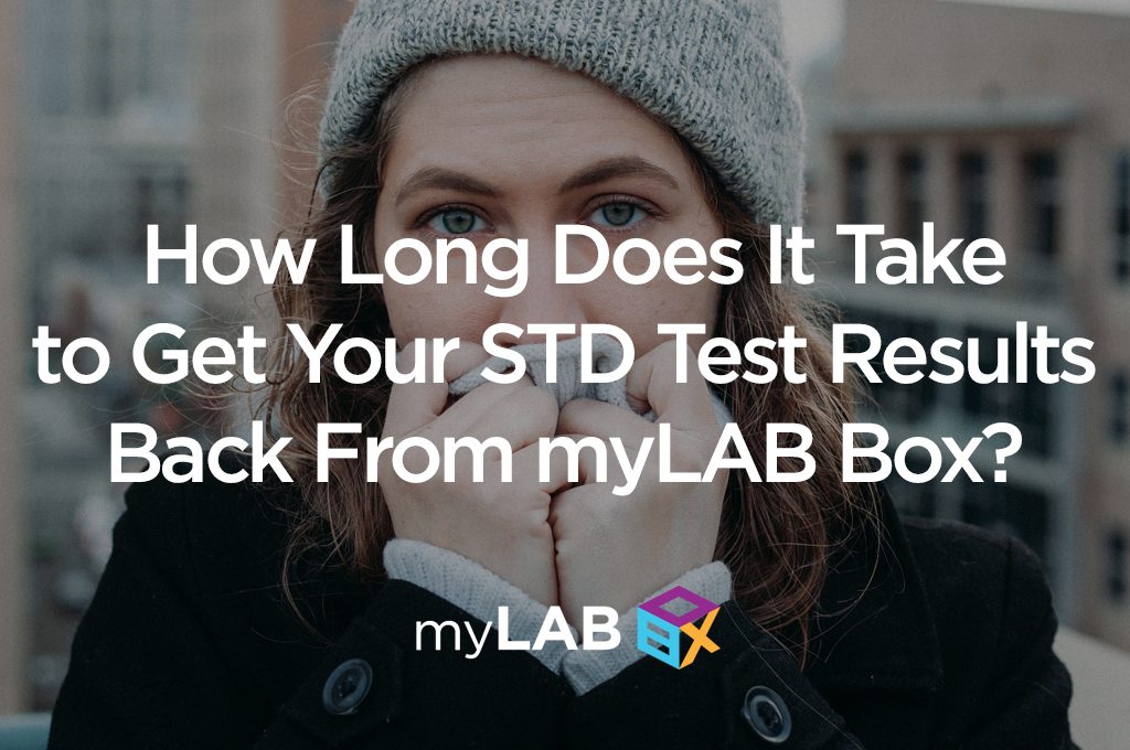 How Long Does It Take to Get Your STD Test Results Back From myLAB Box?