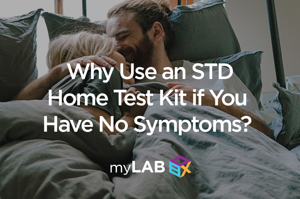 Why Use an STD Home Test Kit If You Have No Symptoms?