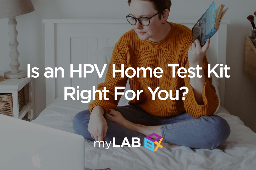 Is an HPV Home Test Kit Right For You?