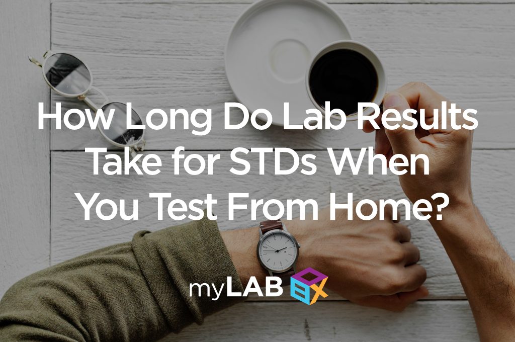 How Long Do Lab Results Take for STDs When You Test From Home?