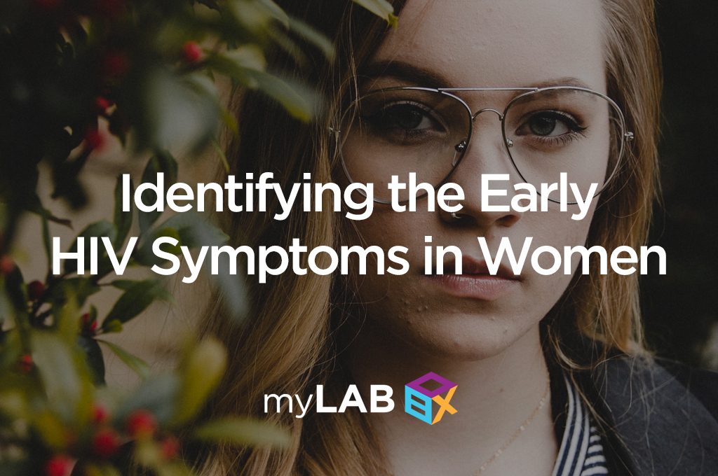 Identifying the Early HIV Symptoms in Women