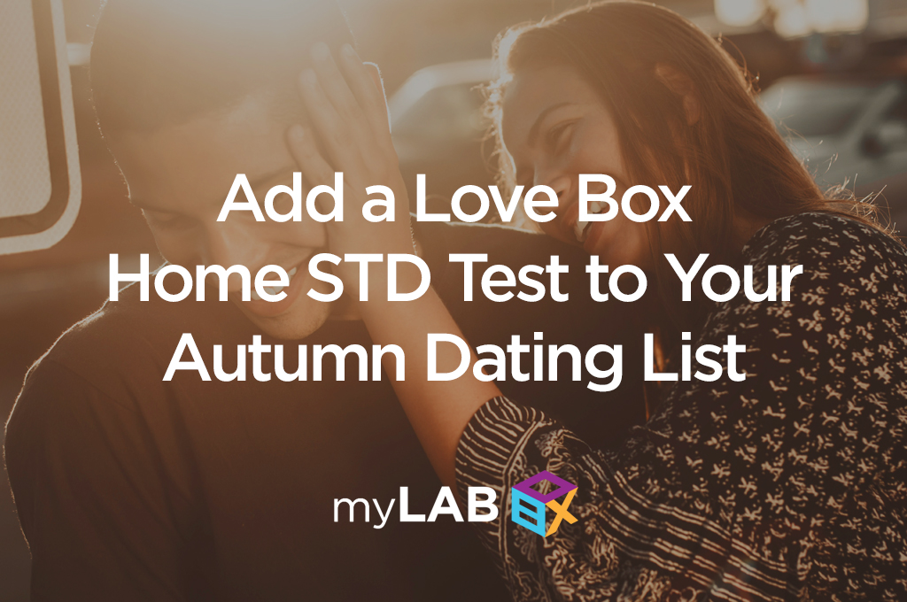 Add a Love Box Home STD Test to Your Autumn Dating List