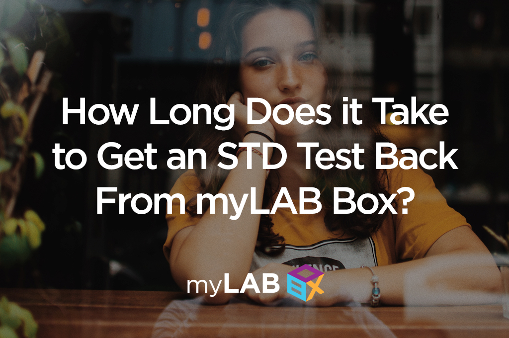 How Long Does it Take to Get an STD Test Back From myLAB Box?