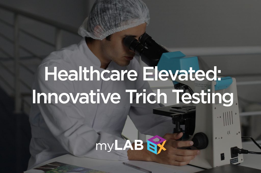 Healthcare Elevated: Innovative Trich Testing